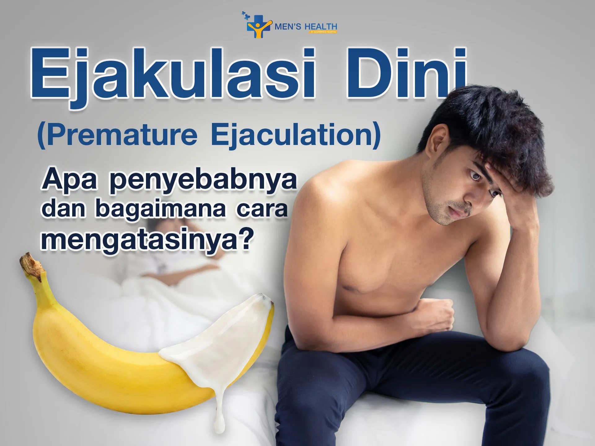 Ejakulasi Dini (Premature Ejaculation)